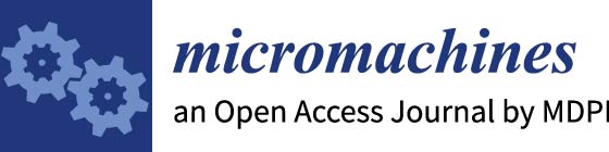 Micromachines Journal